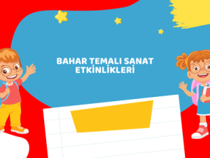 Bahar Temalı Sanat Etkinlikleri